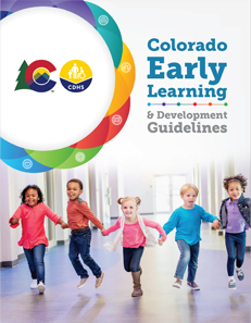 The Colorado Early Learning and Development Guidelines